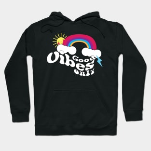 Good Vibes Only Hoodie